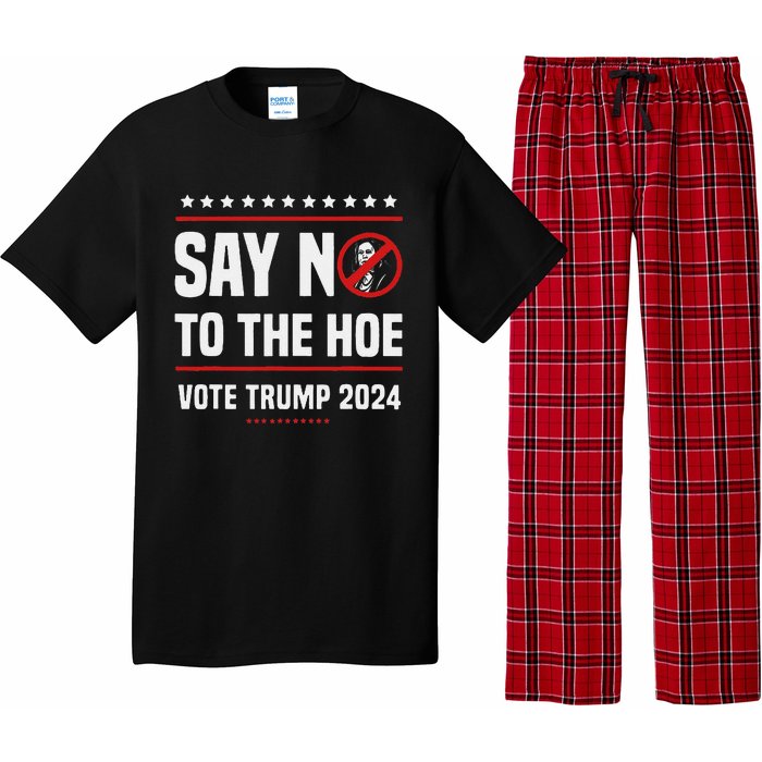 Say No To The Hoe Vote Trump 2024 Pajama Set