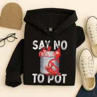 Say No To Pot Seafood Lover Lobster Crawfish Funny Hoodie