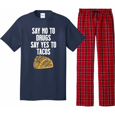 Say No To Drugs Say Yes To Tacos Pajama Set