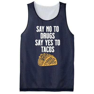 Say No To Drugs Say Yes To Tacos Mesh Reversible Basketball Jersey Tank