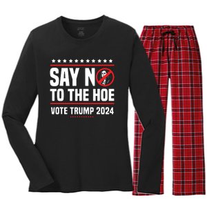 Say No To The Hoe Vote Trump 2024 Women's Long Sleeve Flannel Pajama Set 