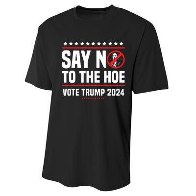 Say No To The Hoe Vote Trump 2024 Performance Sprint T-Shirt