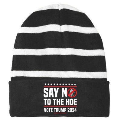 Say No To The Hoe Vote Trump 2024 Striped Beanie with Solid Band