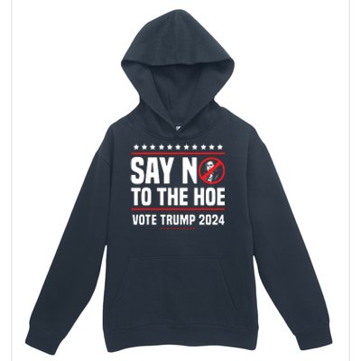 Say No To The Hoe Vote Trump 2024 Urban Pullover Hoodie