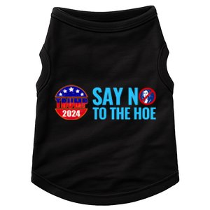 Say No To The Hoe Trump 2024 Doggie Tank