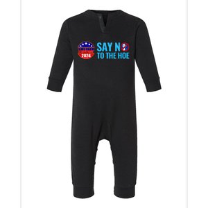 Say No To The Hoe Trump 2024 Infant Fleece One Piece