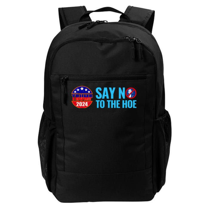 Say No To The Hoe Trump 2024 Daily Commute Backpack