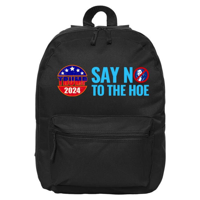 Say No To The Hoe Trump 2024 16 in Basic Backpack