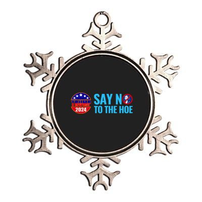 Say No To The Hoe Trump 2024 Metallic Star Ornament