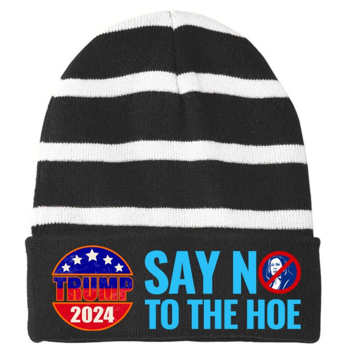 Say No To The Hoe Trump 2024 Striped Beanie with Solid Band