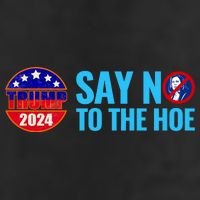 Say No To The Hoe Trump 2024 Hat