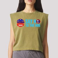 Say No To The Hoe Trump 2024 Garment-Dyed Women's Muscle Tee