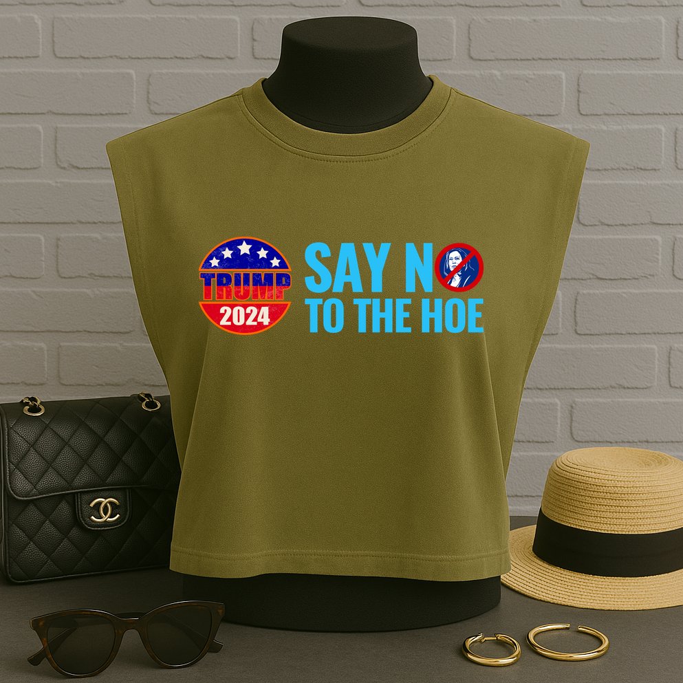 Say No To The Hoe Trump 2024 Garment-Dyed Women's Muscle Tee