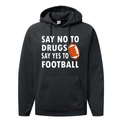 Say No To Drugs Say Yes To Football Red Ribbon Week Performance Fleece Hoodie