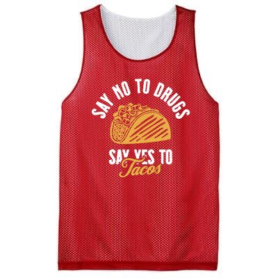 Say No To Drugs Say Yes To Tacos Mesh Reversible Basketball Jersey Tank