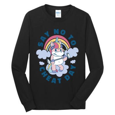 Say No To Cheat Day Unicorn Gym Tall Long Sleeve T-Shirt