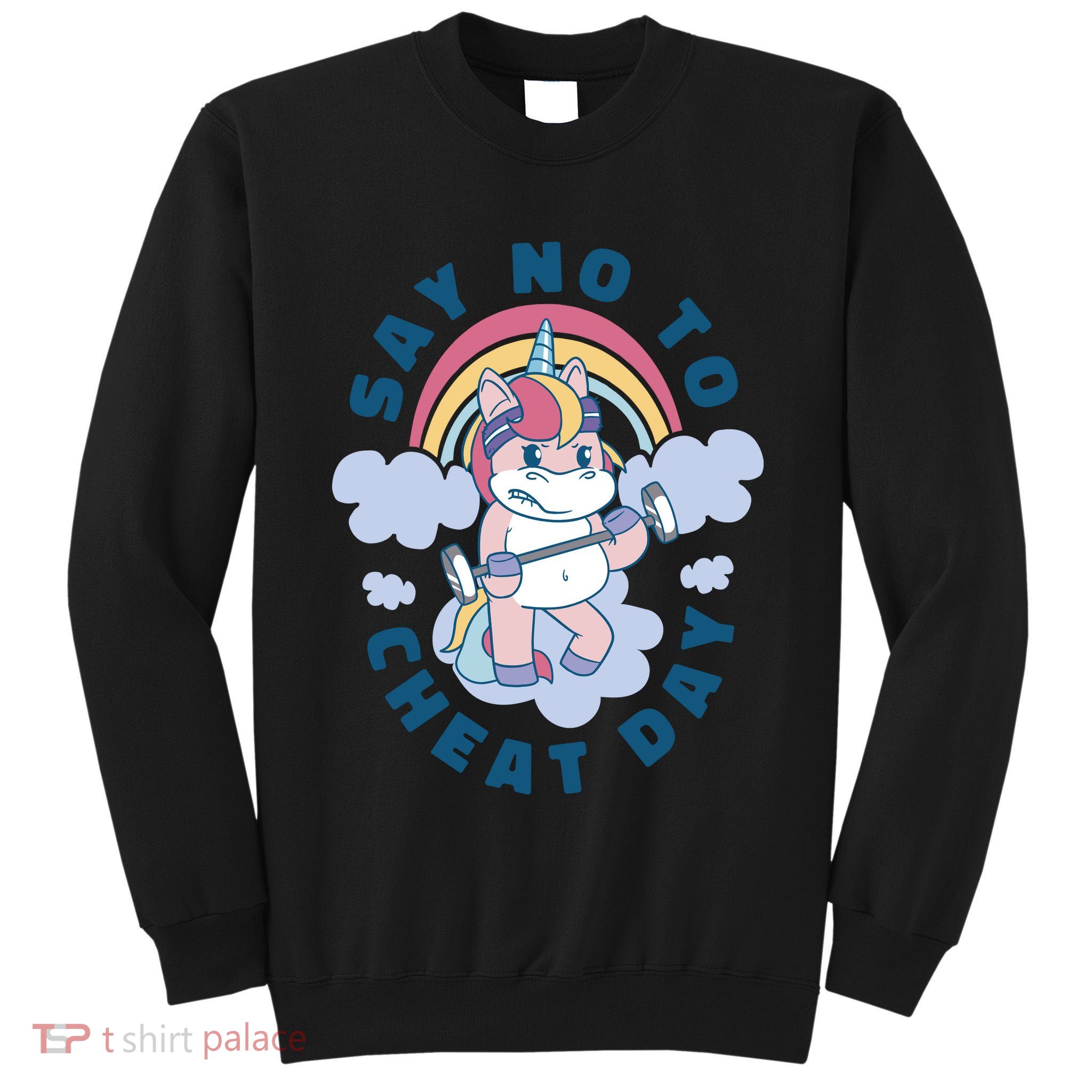 Say No To Cheat Day Unicorn Gym Tall Sweatshirt