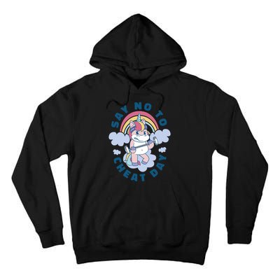 Say No To Cheat Day Unicorn Gym Tall Hoodie