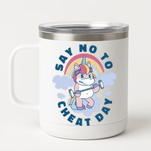 Say No To Cheat Day Unicorn Gym 12 oz Stainless Steel Tumbler Cup