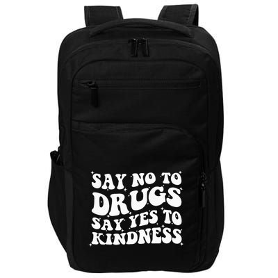 Say No To Drugs Say Yes To Kindness Red Ribbon Week Groovy Impact Tech Backpack