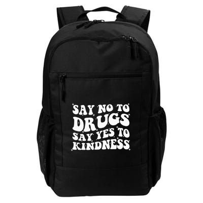 Say No To Drugs Say Yes To Kindness Red Ribbon Week Groovy Backpack