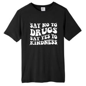 Say No To Drugs Say Yes To Kindness Red Ribbon Week Groovy Tall Fusion ChromaSoft Performance T-Shirt