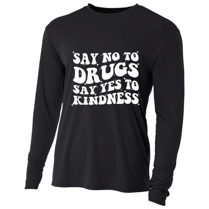 Say No To Drugs Say Yes To Kindness Red Ribbon Week Groovy Cooling Performance Long Sleeve Crew