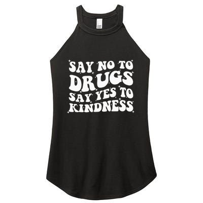 Say No To Drugs Say Yes To Kindness Red Ribbon Week Groovy Women's Perfect Tri Rocker Tank