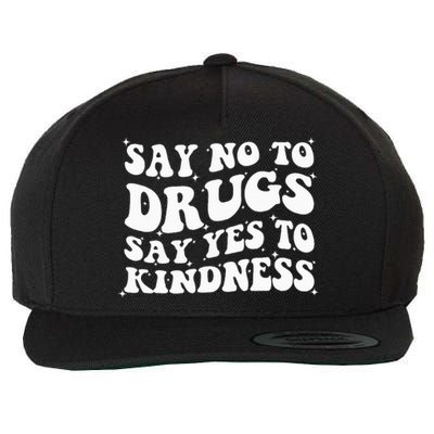 Say No To Drugs Say Yes To Kindness Red Ribbon Week Groovy Wool Snapback Cap