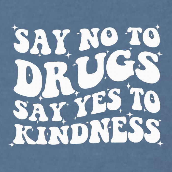 Say No To Drugs Say Yes To Kindness Red Ribbon Week Groovy Garment-Dyed Sweatshirt