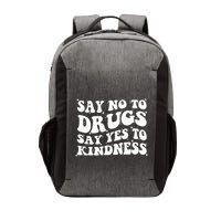 Say No To Drugs Say Yes To Kindness Red Ribbon Week Groovy Vector Backpack