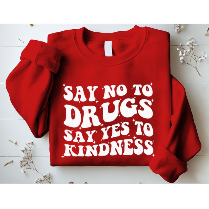 Say No To Drugs Say Yes To Kindness Red Ribbon Week Groovy Sweatshirt