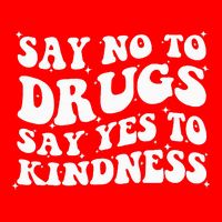 Say No To Drugs Say Yes To Kindness Red Ribbon Week Groovy 16 in Basic Backpack