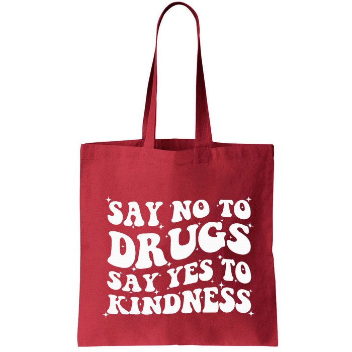 Say No To Drugs Say Yes To Kindness Red Ribbon Week Groovy Bag