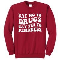 Say No To Drugs Say Yes To Kindness Red Ribbon Week Groovy Tall Sweatshirt