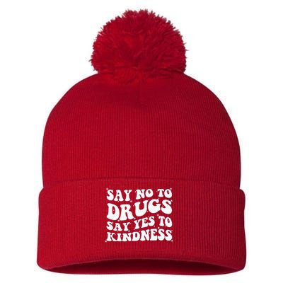 Say No To Drugs Say Yes To Kindness Red Ribbon Week Groovy Pom Pom 12in Knit Beanie