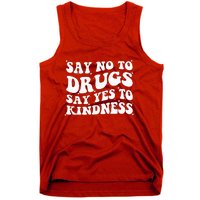 Say No To Drugs Say Yes To Kindness Red Ribbon Week Groovy Tank Top