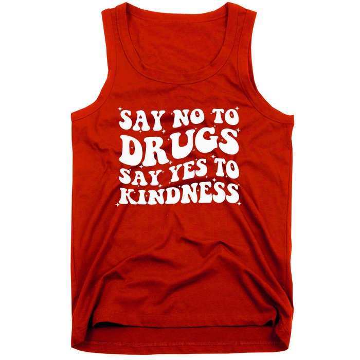 Say No To Drugs Say Yes To Kindness Red Ribbon Week Groovy Tank Top