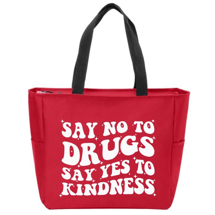 Say No To Drugs Say Yes To Kindness Red Ribbon Week Groovy Zip Tote Bag