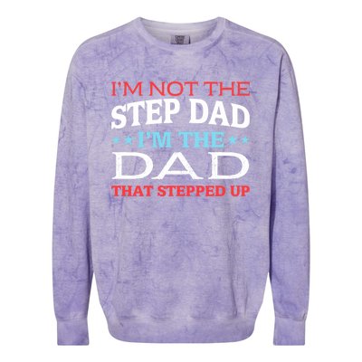 Stepdads Not The Stepdad I'm Not The Stepdad Gift Colorblast Crewneck Sweatshirt