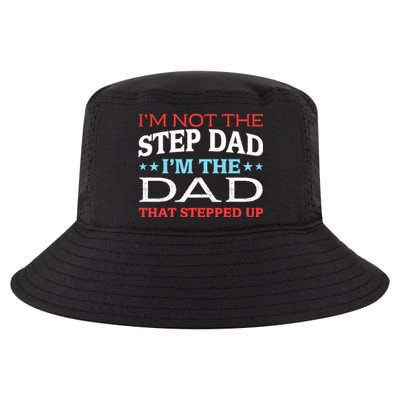 Stepdads Not The Stepdad I'm Not The Stepdad Gift Cool Comfort Performance Bucket Hat