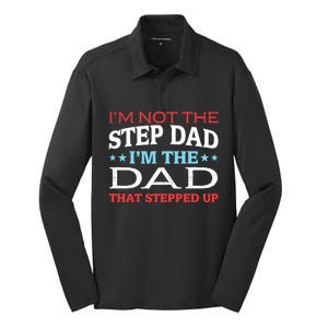 Stepdads Not The Stepdad I'm Not The Stepdad Gift Silk Touch Performance Long Sleeve Polo