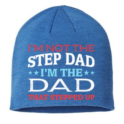 Stepdads Not The Stepdad I'm Not The Stepdad Gift Sustainable Beanie