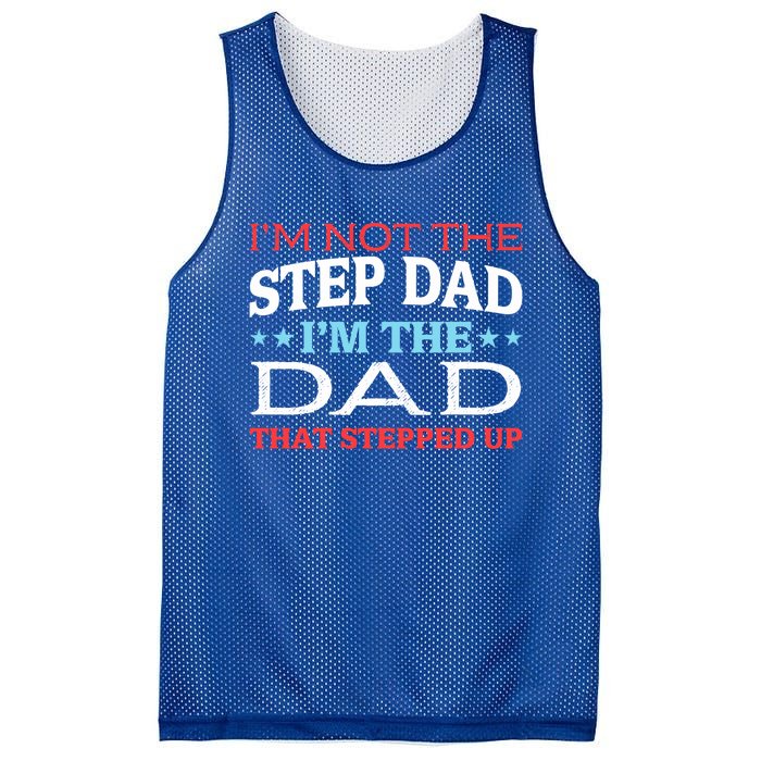 Stepdads Not The Stepdad I'm Not The Stepdad Gift Mesh Reversible Basketball Jersey Tank