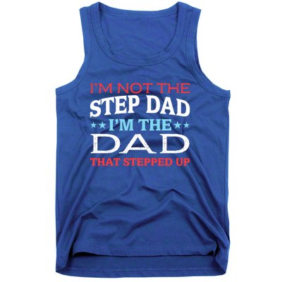 Stepdads Not The Stepdad I'm Not The Stepdad Gift Tank Top