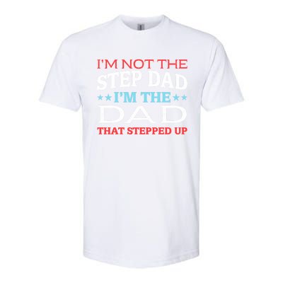 Stepdads Not The Stepdad I'm Not The Stepdad Gift Softstyle® CVC T-Shirt