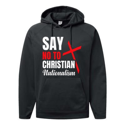 Say No To Christian Nationalism Performance Fleece Hoodie