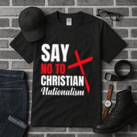 Say No To Christian Nationalism Tall T-Shirt
