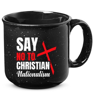 Say No To Christian Nationalism 15oz Campfire Ceramic Mug