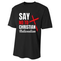 Say No To Christian Nationalism Performance Sprint T-Shirt